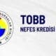 TOBB, KOBİ’ler için ‘Nefes Kredisi’ başlattı